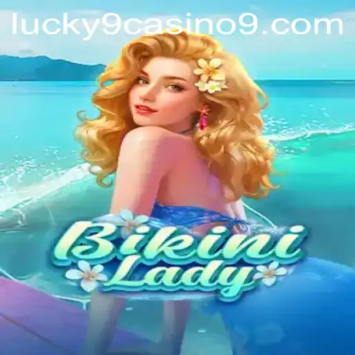 Exploring the Exciting World of BikiniLady at Lucky 9 Casino