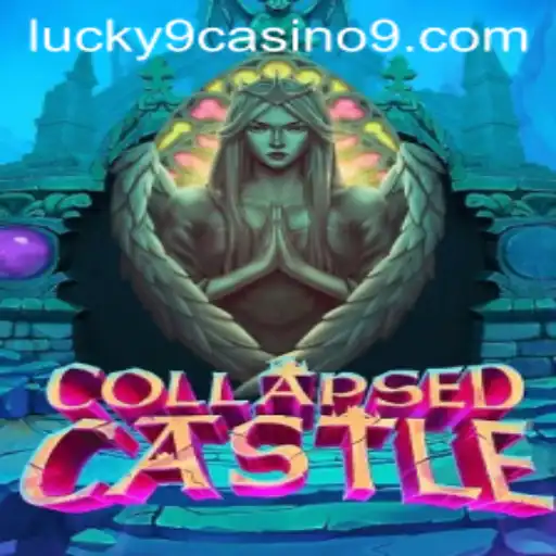 Dive into the Enchanting World of CollapsedCastle: A Lucky 9 Casino Adventure