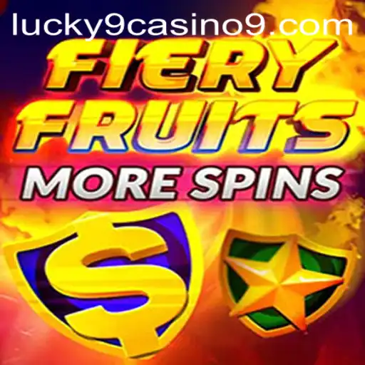 Unveiling FieryFruitsMoreSpins at Lucky 9 Casino