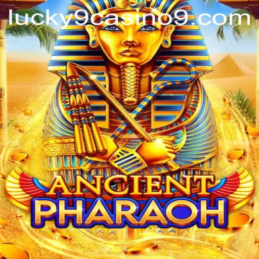 AncientPharaoh: Exploring the Mystic World of Lucky 9 Casino