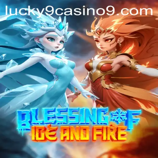 Exploring the Enchanting World of Blessing of Ice and Fire at Lucky 9 Casino