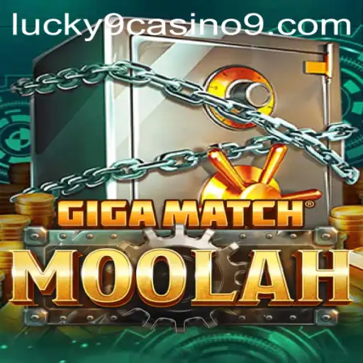 Unveiling GigaMatchMoolah: The New Gaming Sensation at Lucky 9 Casino