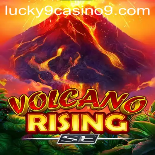 VolcanoRisingSE: A Thrilling New Adventure at Lucky 9 Casino