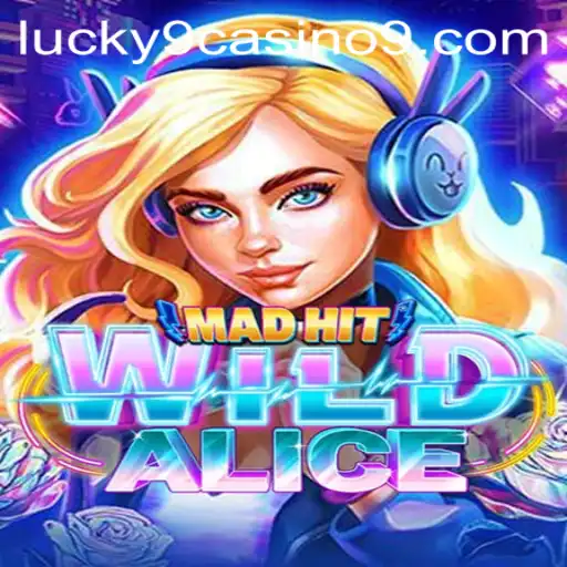 Exploring the Excitement of MadHitWildAlice at Lucky 9 Casino