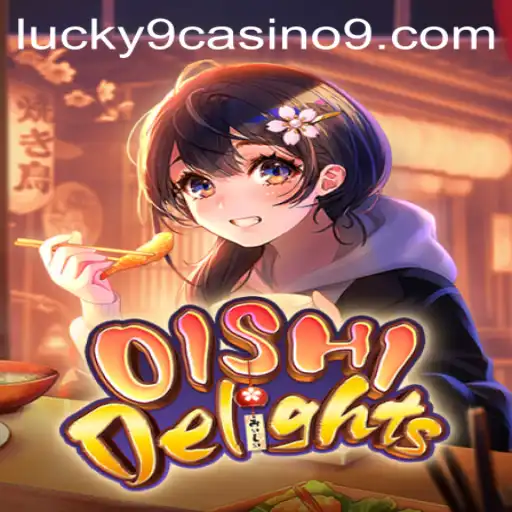 Exploring the Fascinating World of OishiDelights in Lucky 9 Casino