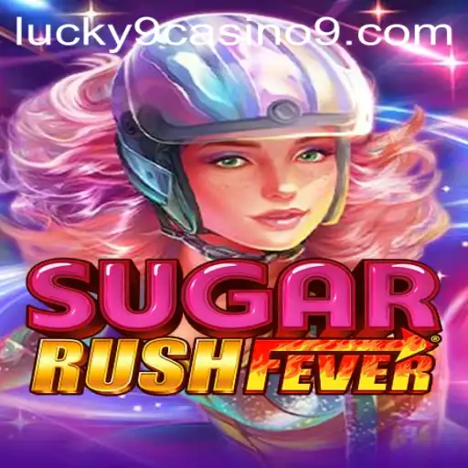 Experience the Thrills of SugarRushFever at Lucky 9 Casino