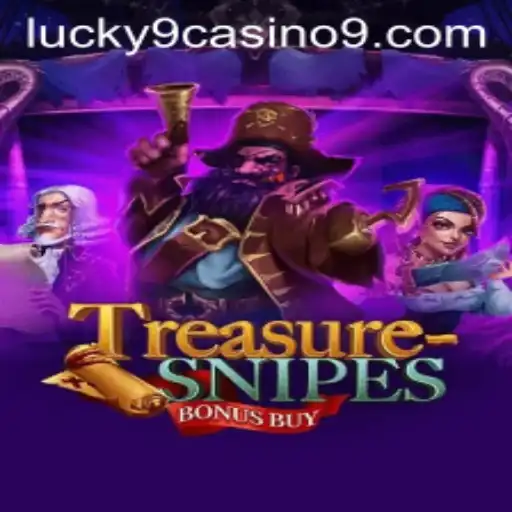 Exploring TreasuresnipesBonusBuy: A Thrilling Adventure at Lucky 9 Casino